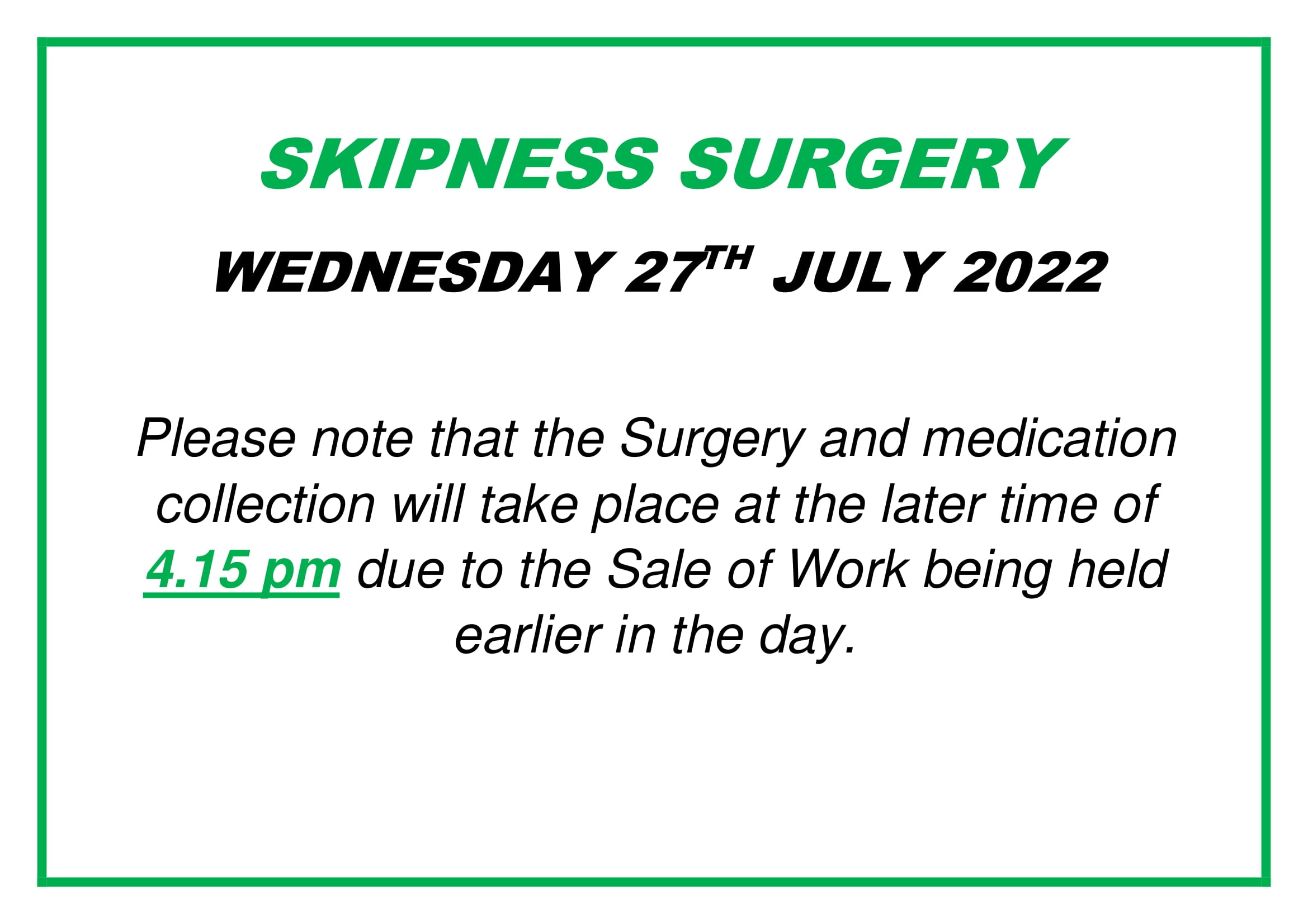 Skipness Surgery 27 July 2022